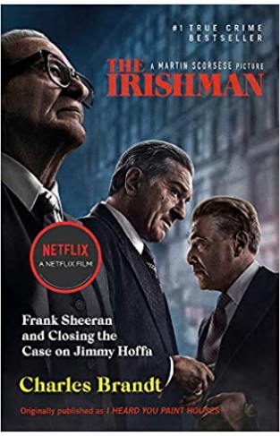 The Irishman: Originally published as I Heard You Paint Houses Paperback